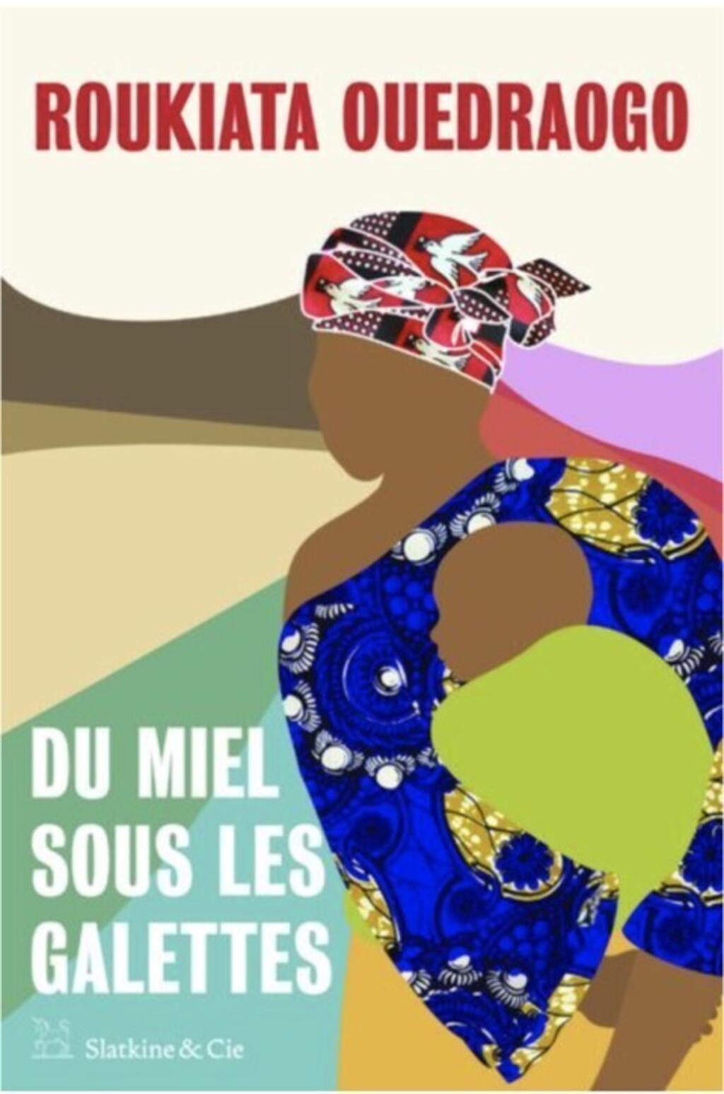 Du miel sous les galettes book cover by Roukiata Ouedraogo